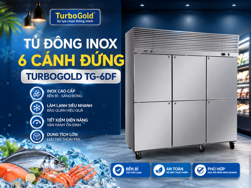 Tủ Đông Inox: Top 5 Mẫu Hot Nhất Hiện Nay 6 Tủ đông inox 6 cánh đứng TurboGold TG-6DF