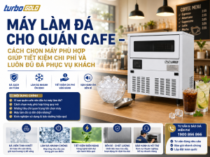 Khám phá cách chọn máy làm đá cho quán cafe phù hợp với mô hình kinh doanh, giúp tiết kiệm chi phí, đảm bảo nguồn đá sạch và luôn phục vụ khách hàng mọi thời điểm.