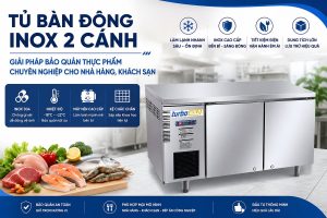 Tủ bàn đông inox 2 cánh giúp bảo quản sản phẩm hiệu quả với khả năng làm lạnh nhanh, tiết kiệm điện và độ bền cao. Giải pháp lý tưởng cho nhà hàng, khách sạn và bếp ăn công nghiệp.